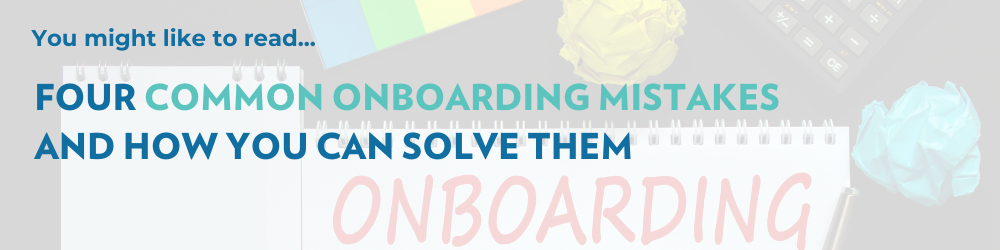 4 common onboarding mistakes and how to overcome them