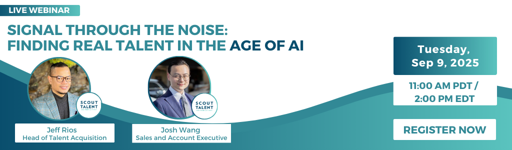 Webinar sep 9, 2025 - signal through the noise finding real talent in the age of ai